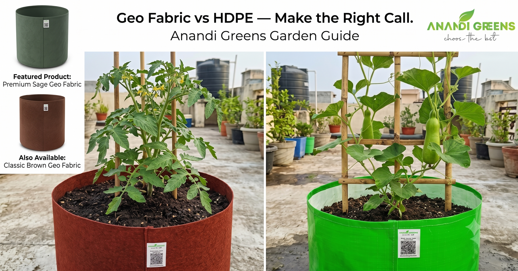 Geo fabric vs HDPE grow bags comparison for Indian terrace garden — Anandi Greens